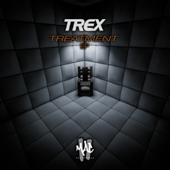 Trex - Raptor - Treatment Ep