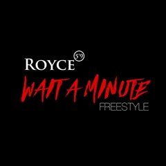 Royce Da 5'9 - Wait A Minute (Freestyle)