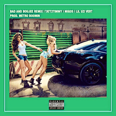 Bad and Boujee (Remix)