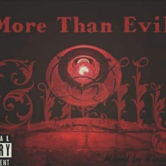 More Than Evil