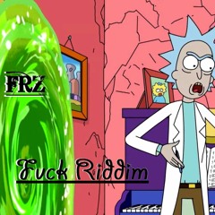 FRZ - Fvck Riddim