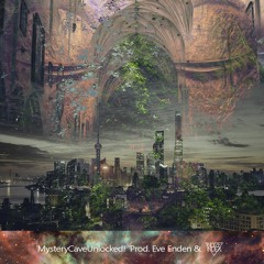 MysteryCaveUnlocked feat. Eve Enden & Noize Index