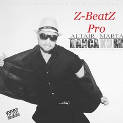 Danca Ku Mi, Altair Marta - Produced By Z-BeatZ Pro