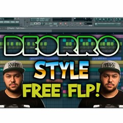 FREE DEORRO STYLE DROP! (FLP + PRESETS)