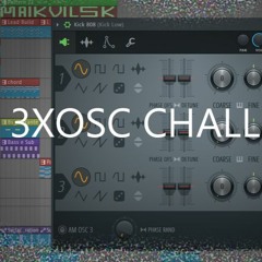 MAIKVILSK -My Magic World (3xOsc Challenge 2)