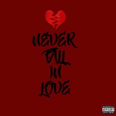 Never Fall In Love - Don D (Prod. by B.A>)