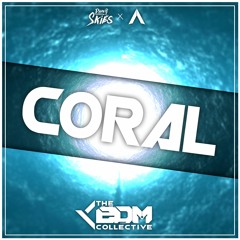 Paper Skies & Elivion - Coral [EDM Collective Exclusive]