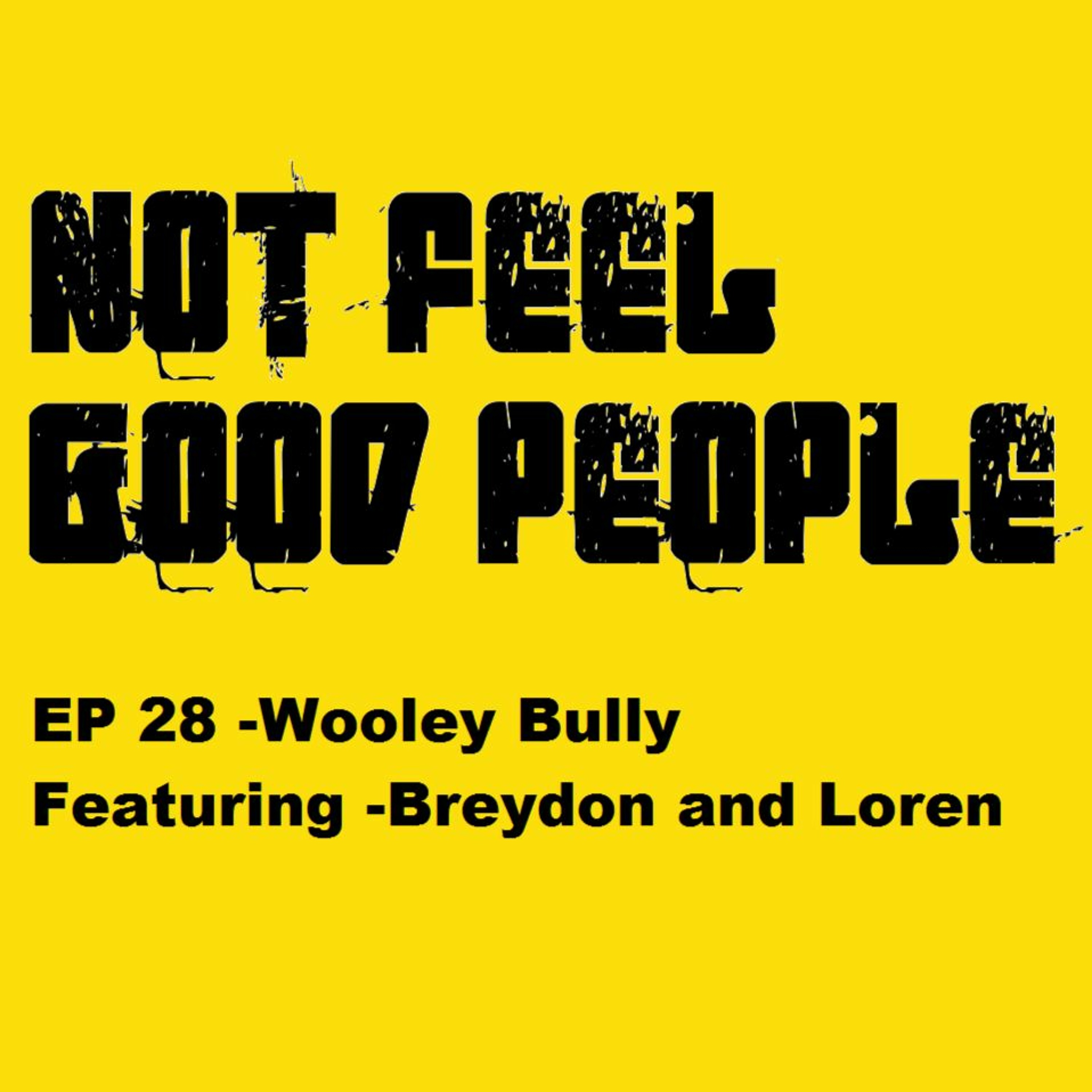 NFGP Ep 28 : Wooly Bully episode artwork