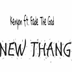 KO Ken - New Thang ft FadeTheGod