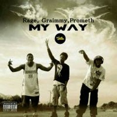 Pro'Meth -MyWay Ft. Graimmy & RAGE