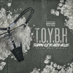 T.O.Y.B.H.    prod.by KattTrakz