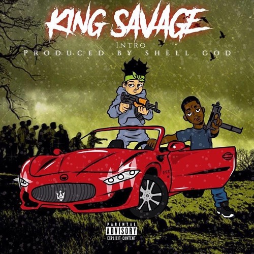 Download KING SAVAGE - INTRO Produce By Shell God by King Savage ...