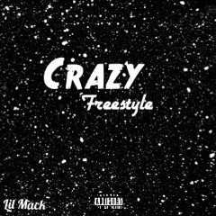Crazy Freestyle - Lil Mack