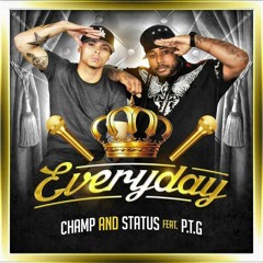 Champ And Status - Everyday Ft Pakkz The General