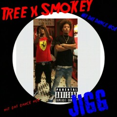 Tree x $mokey - Jigg (prod.By DreamStudios)