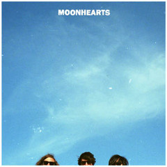 Moonhearts - I Said