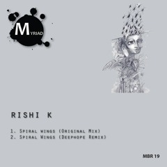 Rishi - K. - Spiral Wings (Deephope Remix)[Myriad Black Records]