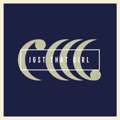 Just That Girl
