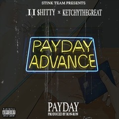 2Shitty - Pay Day Ft. KetchyTheGreat (Prod.by Ron-Ron)