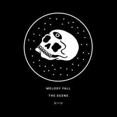 Melody Fall - The Scene