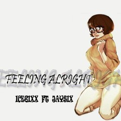 FEELING ALRIGHT