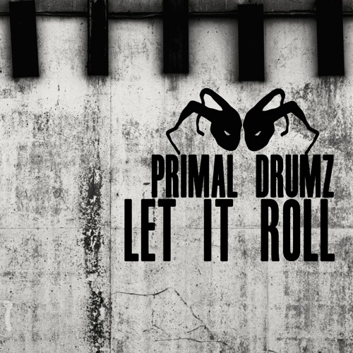 EA022 : Primal Drumz - Let It Roll (The Rumble Remix)