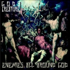 Gods Creature - Mixtape Vol.03 - Enemies All Around God (2015)