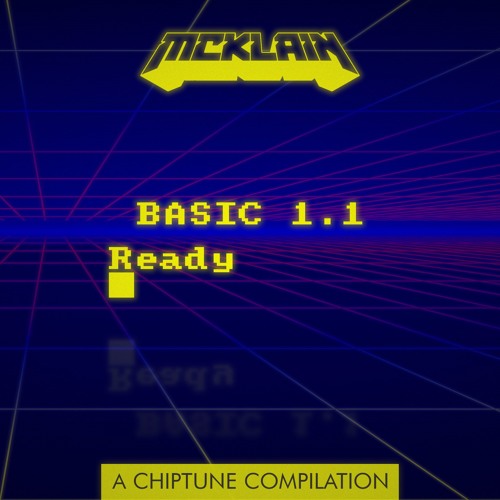 Basic 1​.​1 - Ready. A Chiptune Compilation [OUT NOW]