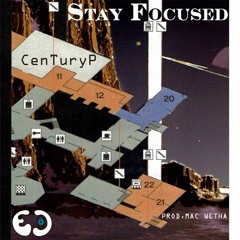 Stay Focused. prod//Mac Wetha