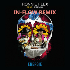 Ronnie Flex - Energie Ft. Frenna (In-Flow Remix) BUY = FREE DOWNLOAD