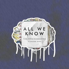 The Chainsmokers - All we know (Messy Mind remix) [FREE DL]