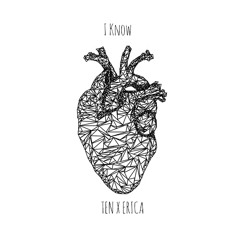 I Know - Erica x TEN.