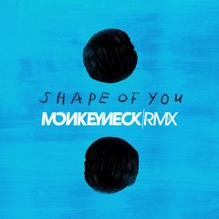 Ed Sheeran - Shape Of You (Monkeyneck Remix) // FREE DL