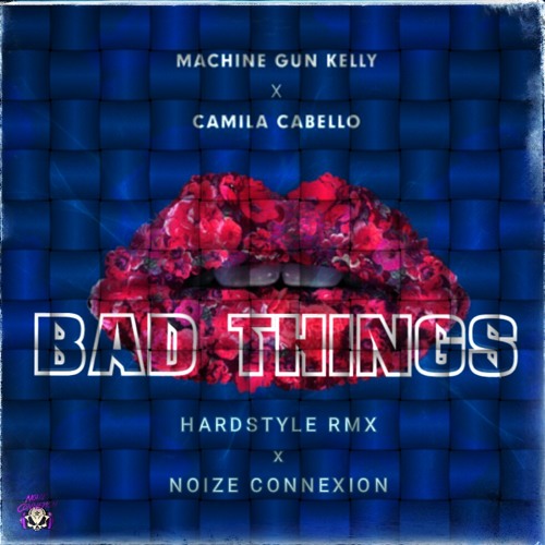 Slip sko fusionere indeks Stream Machine Gun Kelly ft. Camila Cabello - Bad Things (Noize Connexion  Hardstyle RMX)*Exclusive Preview* by Noize Connexion | Listen online for  free on SoundCloud