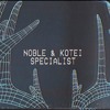 Video herunterladen: Noble & Kotei - Specialist [Available on Southpoint]