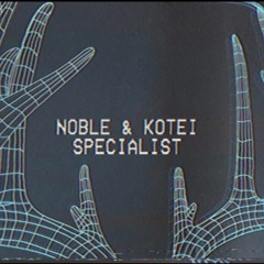 Noble & Kotei - Specialist [Available on Southpoint]