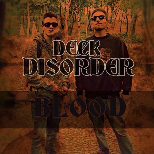 Deck Disorder - Blood (Free Download)