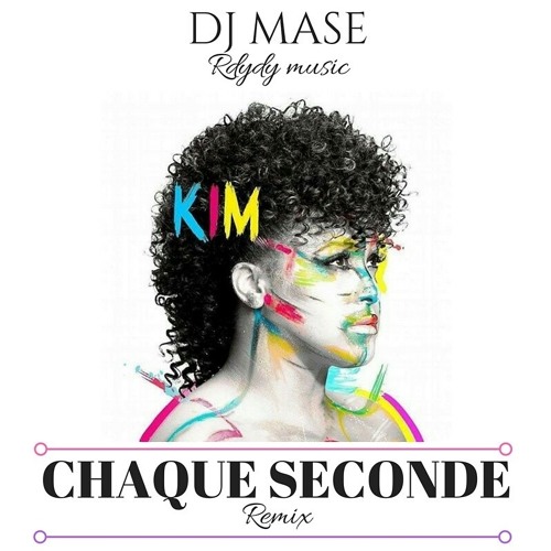 Chaque Seconde - kim - Remix Zouk 2016