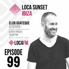 Episode 099 - Club Guateque Radio Show on LOCA FM By DJOliver