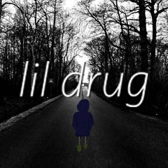 lil drug (prod. lilhappylilsad)