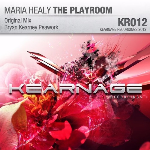 KR012 Maria Healy - The Playroom (Original Mix)