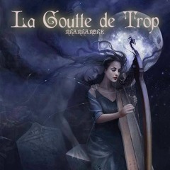 La Goutte De Trop - Krakrakore