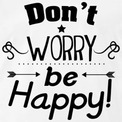 Jane - Don't Worry Be Happy