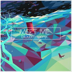 Mickey Valen- Meet Me ft. Noé (blckbrn flip)