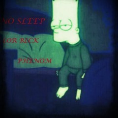 Lor Blck ft. PHENOM - no sleep