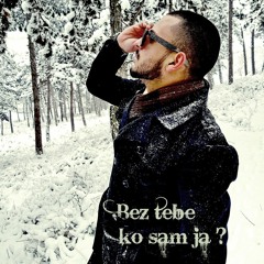 Bez tebe ko sam ja -Nikola Kamberovic (Biig Tiime) album (Iluzija 2017)Track2