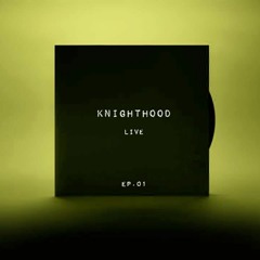 KnightHood [LIVE] EP.01