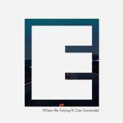 Equalize - Where We Belong (ft. Dani Somerside)