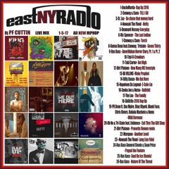 EasNYRadio 1-5-17 Pf Cuttin all NEW HIPHOP mix
