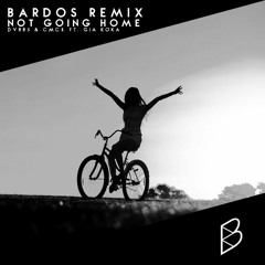 DVBBS & CMC$ ft. Gia Koka - Not Going Home (Bardos Remix)
